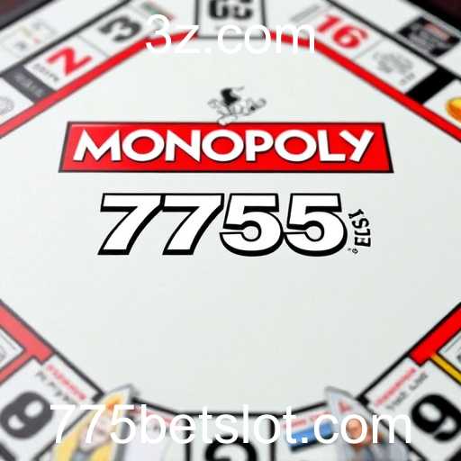 A Dinâmica do Monopoly e a Estratégia do Jogo: Explorando o Impacto do 775 Bet